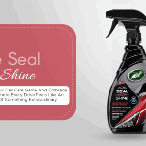 turtle wax seal n shine